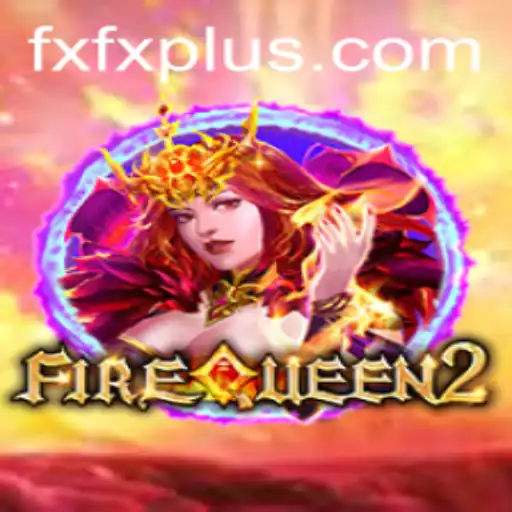 Discover the Exciting Realm of FireQueen2 and FXFX.com