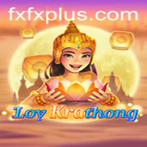 LoyKrathong: A Captivating New Game Experience from FXFX.com