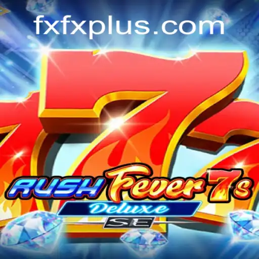 Exploring RushFever7sDeluxeSE: A Thrilling Addition to FXFX.com